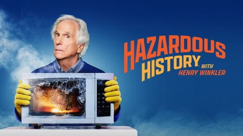 Hazardous History with Henry Winkler still