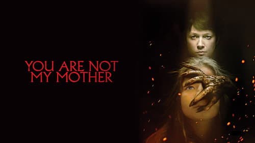 You Are Not My Mother still