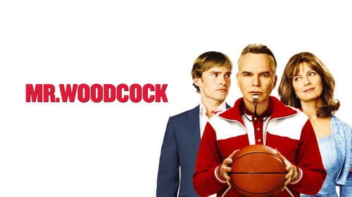Mr. Woodcock still