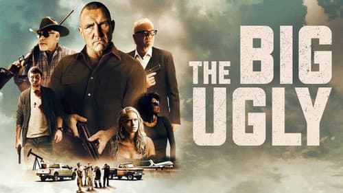 The Big Ugly still
