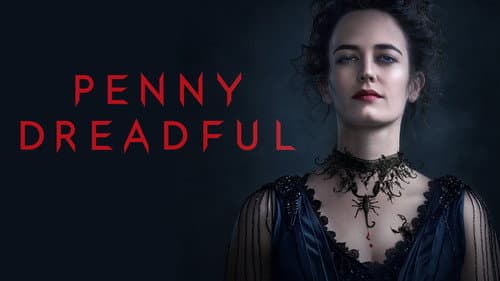 Penny Dreadful still