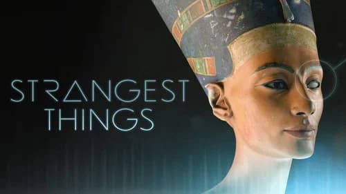 Strangest Things still