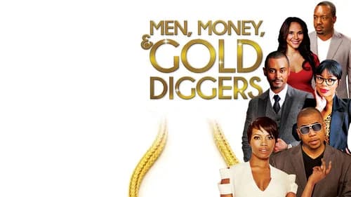 Men, Money & Gold Diggers still
