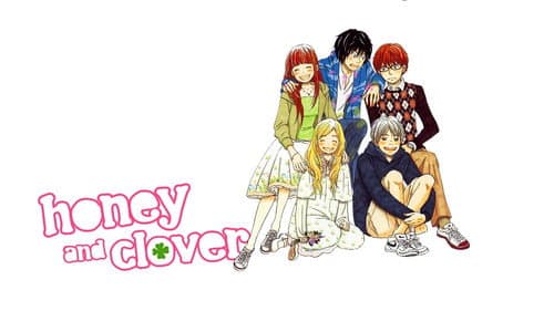 Honey and Clover still