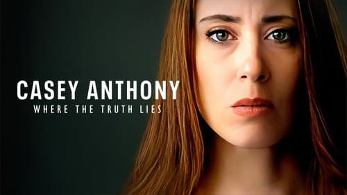 Casey Anthony: Where the Truth Lies still