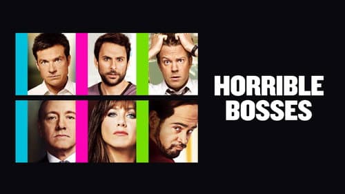 Horrible Bosses still
