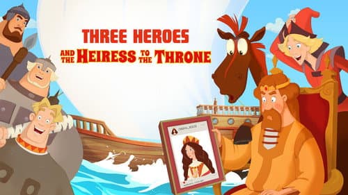 Three Heroes: The Heiress to the Throne still