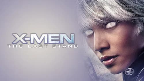 X-Men: The Last Stand still