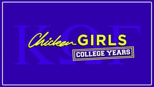 Chicken Girls: The College Years still