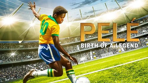 Pelé: Birth of a Legend still