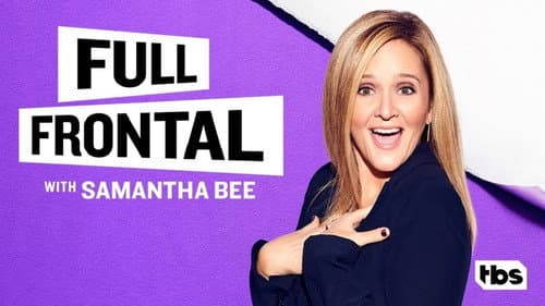 Full Frontal with Samantha Bee still