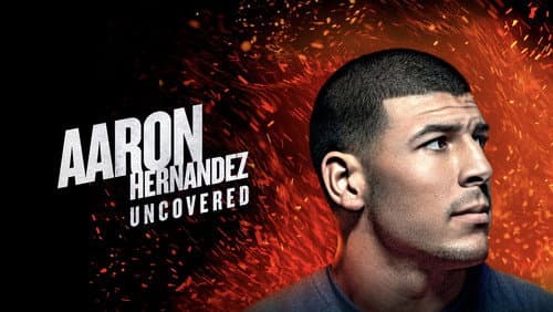 Aaron Hernandez Uncovered still