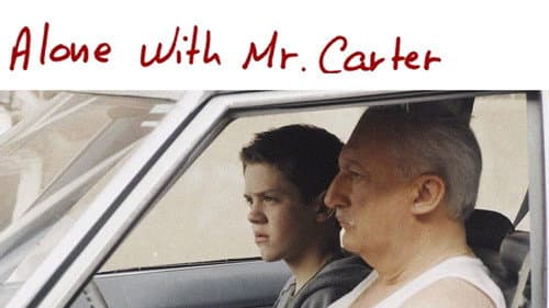 Alone with Mr. Carter still