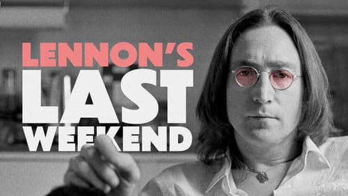 Lennon's Last Weekend still
