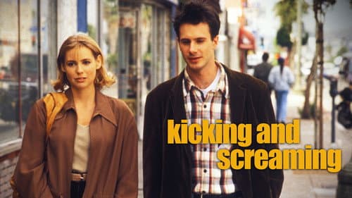 Kicking and Screaming still