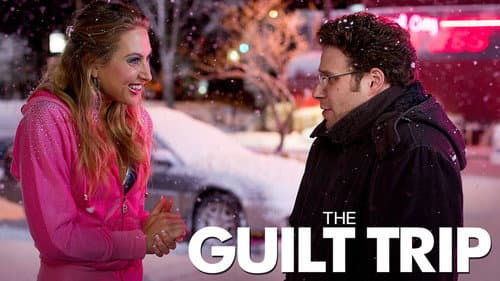 The Guilt Trip still
