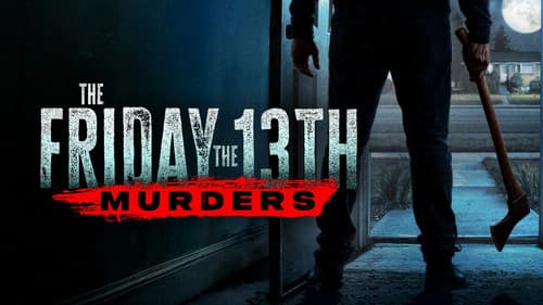 The Friday the 13th Murders still