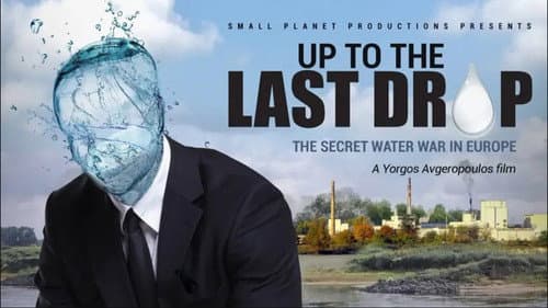 Up to the Last Drop: The Secret Water War in Europe still