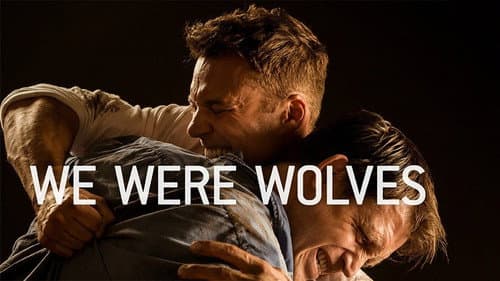 We Were Wolves still