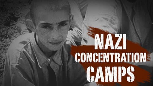 Nazi Concentration Camps still
