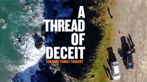 A Thread of Deceit: The Hart Family Tragedy still