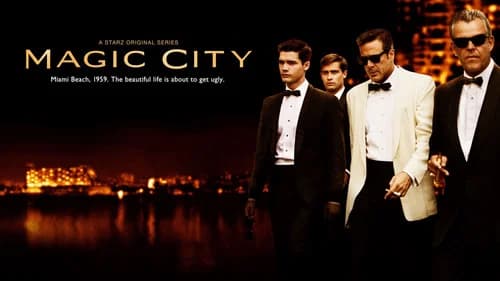 Magic City still