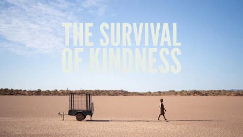 The Survival of Kindness still