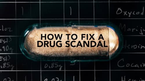 How to Fix a Drug Scandal still