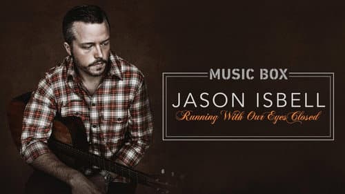 Jason Isbell: Running With Our Eyes Closed still