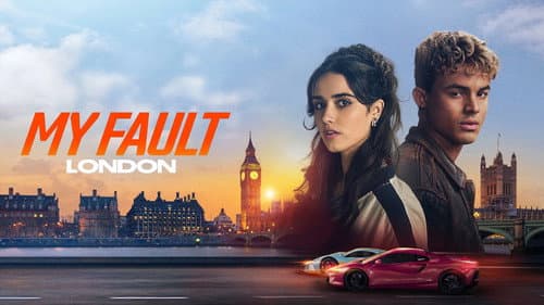 My Fault: London still