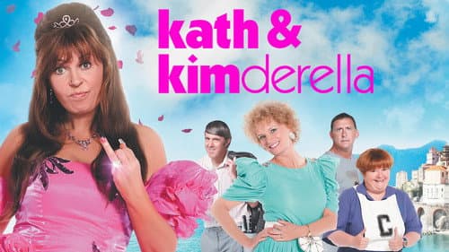 Kath & Kimderella still
