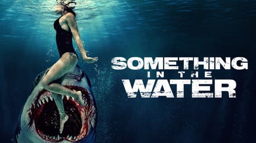 Something in the Water still