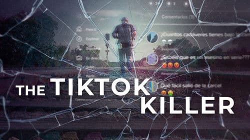 The TikTok Killer still