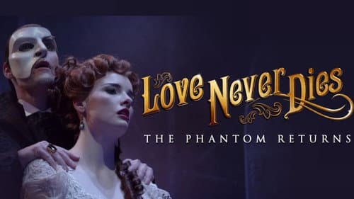 Love Never Dies still