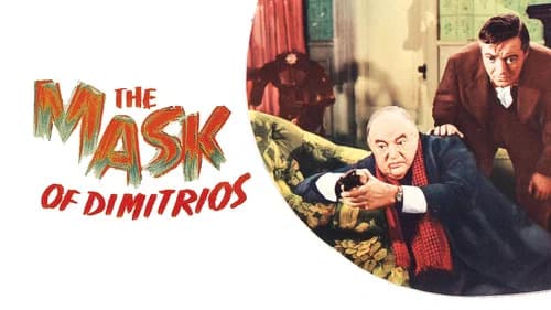 The Mask of Dimitrios still