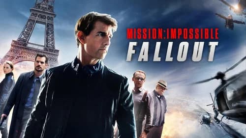 Mission: Impossible - Fallout still
