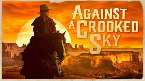 Against a Crooked Sky still
