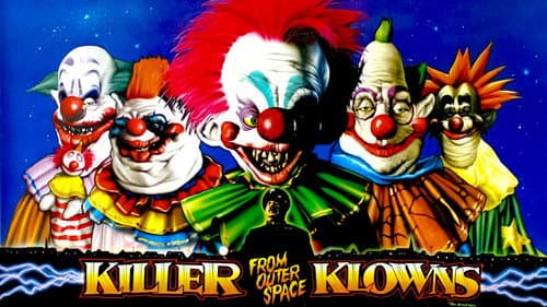 Killer Klowns from Outer Space still