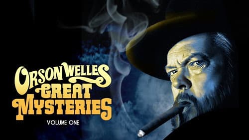 Orson Welles' Great Mysteries still