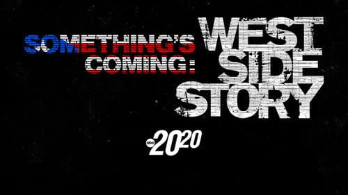 Something's Coming: West Side Story still