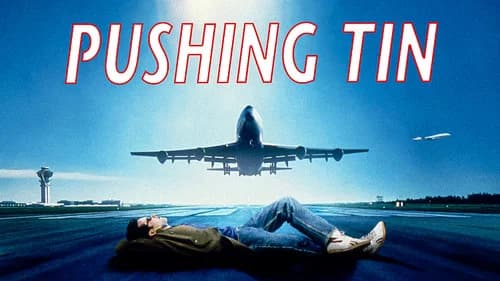 Pushing Tin still