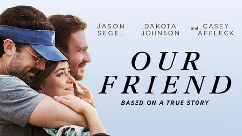 Our Friend still