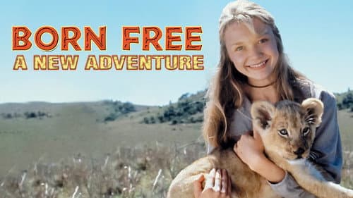 Born Free: A New Adventure still