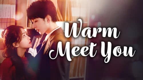 Warm Meet You still