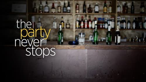 The Party Never Stops: Diary of a Binge Drinker still