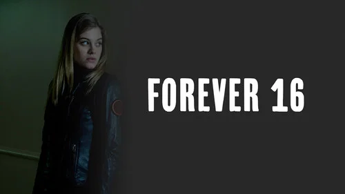 Forever 16 still