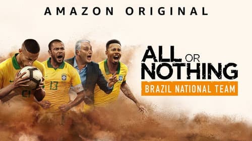All or Nothing: Brazil National Team still