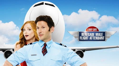 Larry Gaye: Renegade Male Flight Attendant still