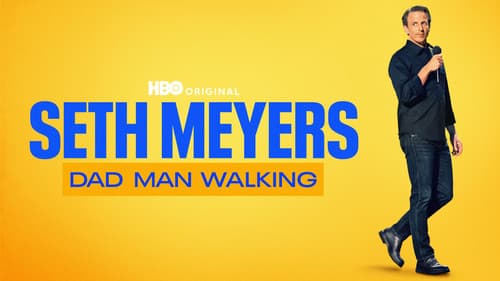 Seth Meyers: Dad Man Walking still