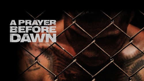 A Prayer Before Dawn still